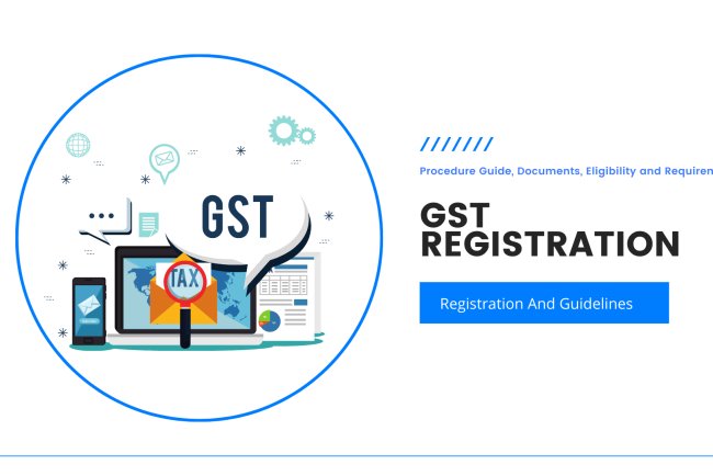 GST Registration Process: Steps, Requirements, Status Checks, Benefits