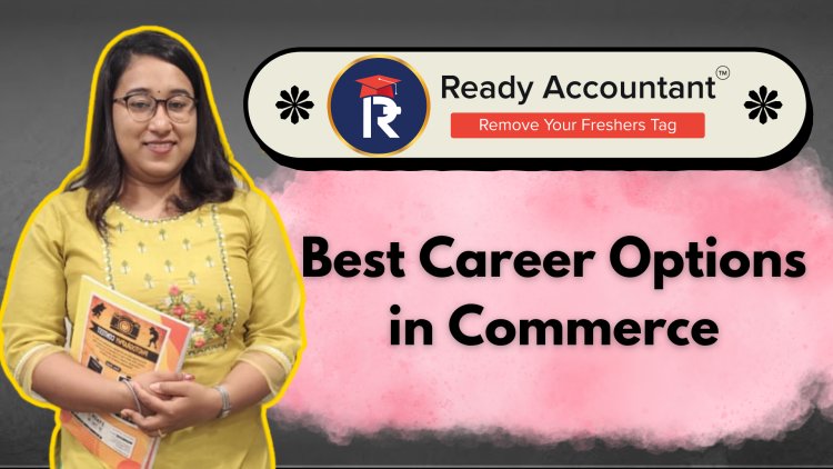 Best Career for Commerce Students