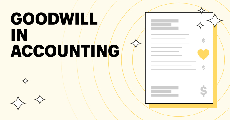 The Concept of Goodwill in Accounting: An In-Depth Guide