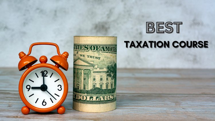 Join the Best Taxation Course in Kolkata: Flexible Timings and Expert Guidance