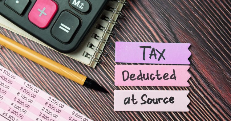 Understanding Tax Deduction at Source (TDS)