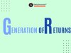 Generation of Returns