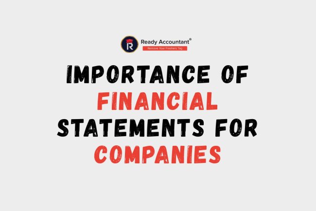 Importance of Financial Statements for Companies