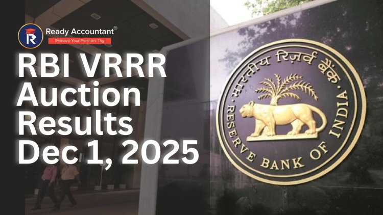 RBI VRRR Auction Results – Dec 1, 2025