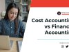 Cost Accounting vs Financial Accounting 