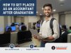 How to Get Placed as an Accountant After Graduation