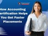 How Accounting Certification Helps You Get Faster Placements