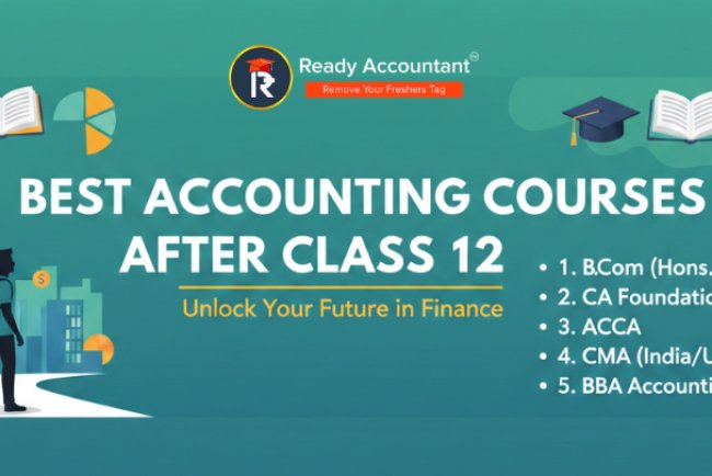 Best Accounting Courses After Class 12