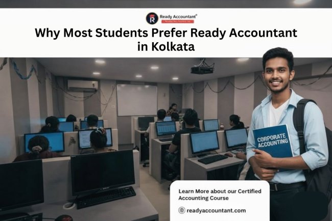 Why Most Students Prefer ReadyAccountant in Kolkata
