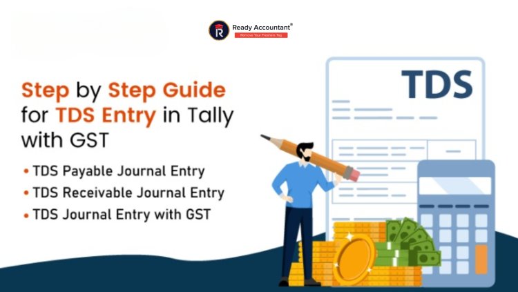 TDS Entry in Tally with Practical Example