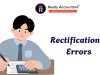 Rectification Of Errors In Accounting: Key Types & Methods