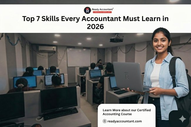 Top 7 Skills Every Accountant Must Learn in 2026