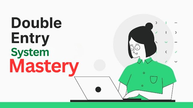 Double-Entry System Mastery